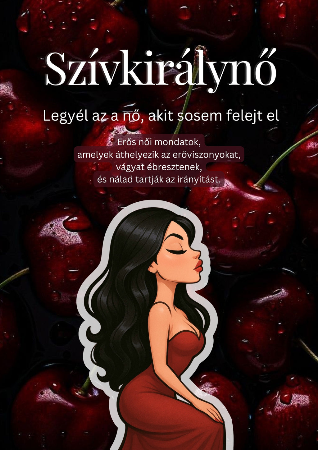 Szívkirálynő- Legyél az a nő, akit sosem felejt el